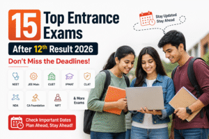 Entrance Exams After 12th Result 2026