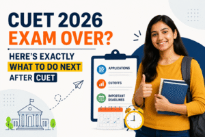 What to Do After CUET 2026 Exam
